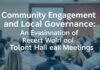 Community Engagement and Local Governance: A Look into Recent Town Hall Meetings Community Engagement and Local Governance: An Examination of Recent Town Hall Meetings
