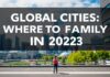 Global Cities: Where to Raise a Family in 2023 Global Cities: Where to Raise a Family in 2023
