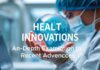 Global Health Innovations: A Closer Look at Recent Developments Global Health Innovations: An In-Depth Examination of Recent Advances