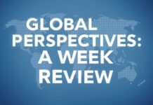 Global Perspectives: A Week in Review Global Perspectives: A Week in Review