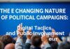 The Evolving Landscape of Political Campaigns: Digital Strategies and Public Engagement The Changing Nature of Political Campaigns: Digital Tactics and Public Involvement